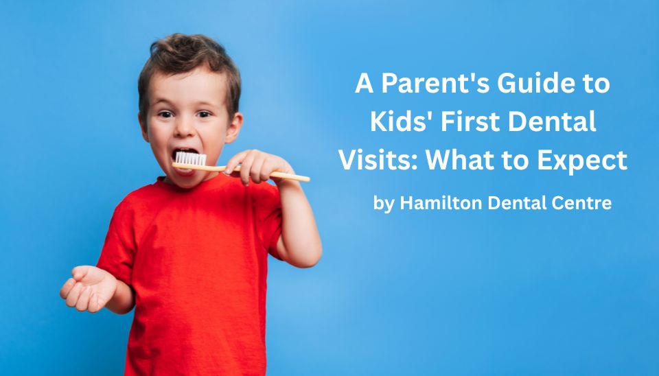 A Parent's Guide to Kids' First Dental Visits What to Expect